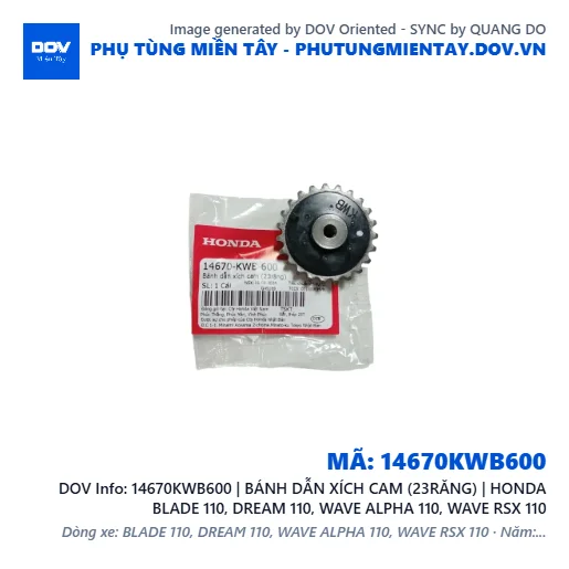 14670KWB600 | BÁNH DẪN XÍCH CAM (23RĂNG) | HONDA BLADE 110, DREAM 110, WAVE ALPHA 110, WAVE RSX 110 — 14670KWB600
