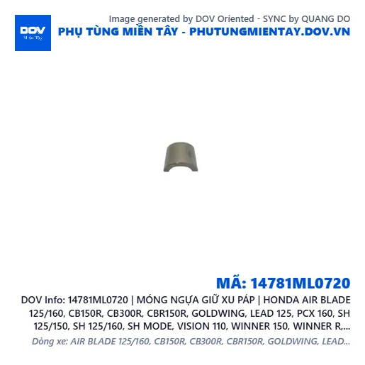 14781ML0720 | MÓNG NGỰA GIỮ XU PÁP | HONDA AIR BLADE 125/160, CB150R, CB300R, CBR150R, GOLDWING, LEAD 125, PCX 160, SH 125/150, SH 125/160, SH MODE, VISION 110, WINNER 150, WINNER R, WINNER X — 14781ML0720