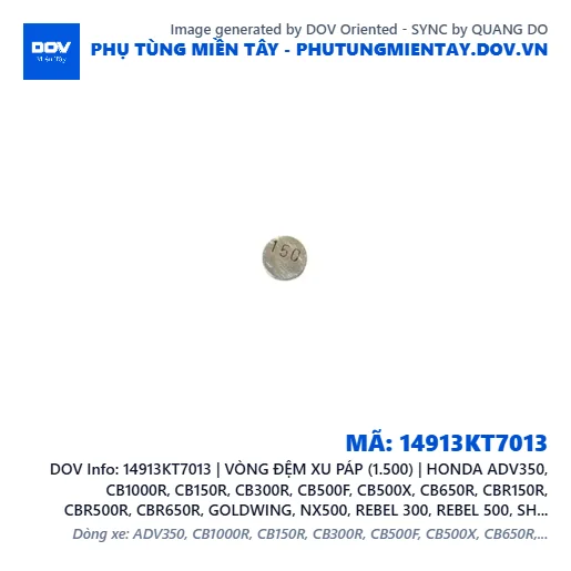 14913KT7013 | VÒNG ĐỆM XU PÁP (1.500) | HONDA ADV350, CB1000R, CB150R, CB300R, CB500F, CB500X, CB650R, CBR150R, CBR500R, CBR650R, GOLDWING, NX500, REBEL 300, REBEL 500, SH 350, WINNER 150, WINNER R, WINNER X — 14913KT7013