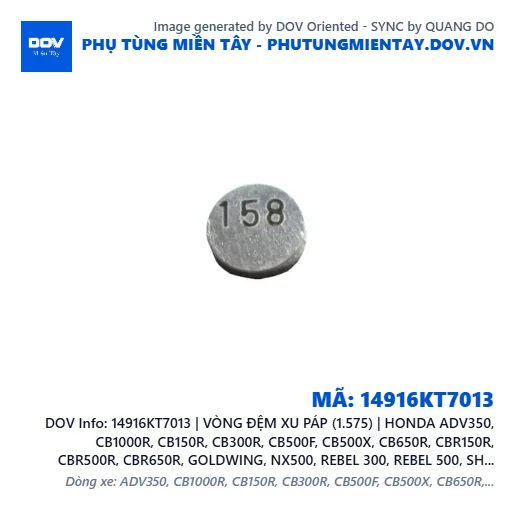 14916KT7013 | VÒNG ĐỆM XU PÁP (1.575) | HONDA ADV350, CB1000R, CB150R, CB300R, CB500F, CB500X, CB650R, CBR150R, CBR500R, CBR650R, GOLDWING, NX500, REBEL 300, REBEL 500, SH 350, WINNER 150, WINNER R, WINNER X — 14916KT7013