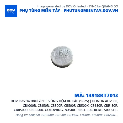 14918KT7013 | VÒNG ĐỆM XU PÁP (1.625) | HONDA ADV350, CB1000R, CB150R, CB300R, CB500F, CB500X, CB650R, CBR150R, CBR500R, CBR650R, GOLDWING, NX500, REBEL 300, REBEL 500, SH 350, WINNER 150, WINNER R, WINNER X — 14918KT7013