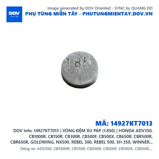 14927KT7013 | VÒNG ĐỆM XU PÁP (1.850) | HONDA ADV350, CB1000R, CB150R, CB300R, CB500F, CB500X, CB650R, CBR500R, CBR650R, GOLDWING, NX500, REBEL 300, REBEL 500, SH 350, WINNER 150, WINNER R, WINNER X — 14927KT7013