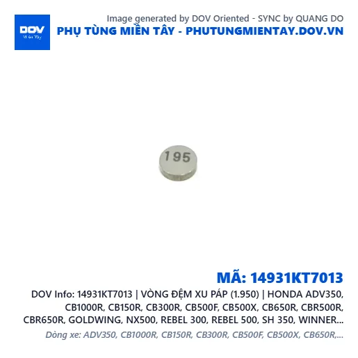 14931KT7013 | VÒNG ĐỆM XU PÁP (1.950) | HONDA ADV350, CB1000R, CB150R, CB300R, CB500F, CB500X, CB650R, CBR500R, CBR650R, GOLDWING, NX500, REBEL 300, REBEL 500, SH 350, WINNER 150, WINNER R, WINNER X — 14931KT7013