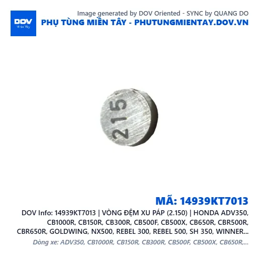 14939KT7013 | VÒNG ĐỆM XU PÁP (2.150) | HONDA ADV350, CB1000R, CB150R, CB300R, CB500F, CB500X, CB650R, CBR500R, CBR650R, GOLDWING, NX500, REBEL 300, REBEL 500, SH 350, WINNER 150, WINNER R, WINNER X — 14939KT7013