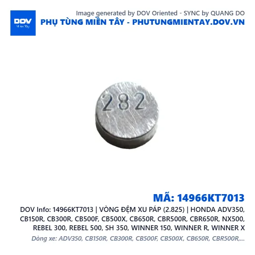 14966KT7013 | VÒNG ĐỆM XU PÁP (2.825) | HONDA ADV350, CB150R, CB300R, CB500F, CB500X, CB650R, CBR500R, CBR650R, NX500, REBEL 300, REBEL 500, SH 350, WINNER 150, WINNER R, WINNER X — 14966KT7013