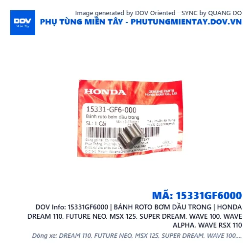 15331GF6000 | BÁNH ROTO BƠM DẦU TRONG | HONDA DREAM 110, FUTURE NEO, MSX 125, SUPER DREAM, WAVE 100, WAVE ALPHA, WAVE RSX 110 — 15331GF6000