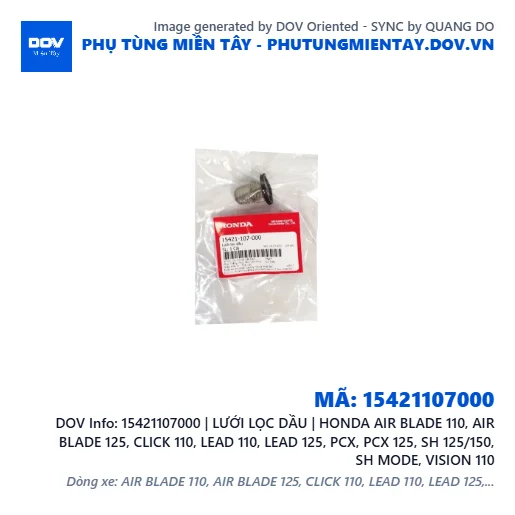 15421107000 | LƯỚI LỌC DẦU | HONDA AIR BLADE 110, AIR BLADE 125, CLICK 110, LEAD 110, LEAD 125, PCX, PCX 125, SH 125/150, SH MODE, VISION 110 — 15421107000
