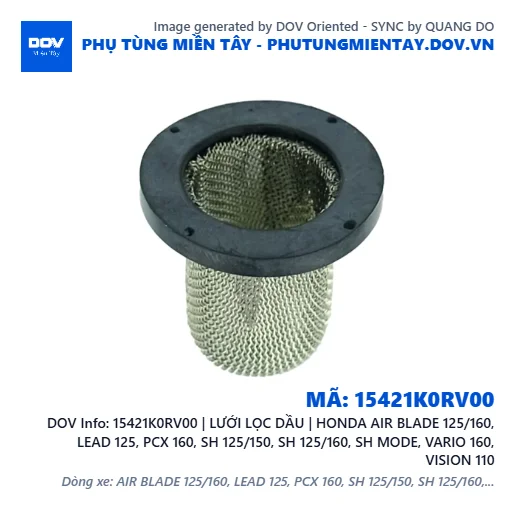 15421K0RV00 | LƯỚI LỌC DẦU | HONDA AIR BLADE 125/160, LEAD 125, PCX 160, SH 125/150, SH 125/160, SH MODE, VARIO 160, VISION 110 — 15421K0RV00