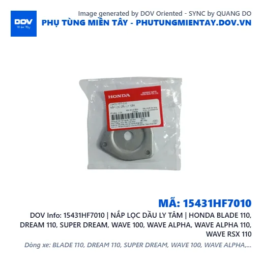 15431HF7010 | NẮP LỌC DẦU LY TÂM | HONDA BLADE 110, DREAM 110, SUPER DREAM, WAVE 100, WAVE ALPHA, WAVE ALPHA 110, WAVE RSX 110 — 15431HF7010
