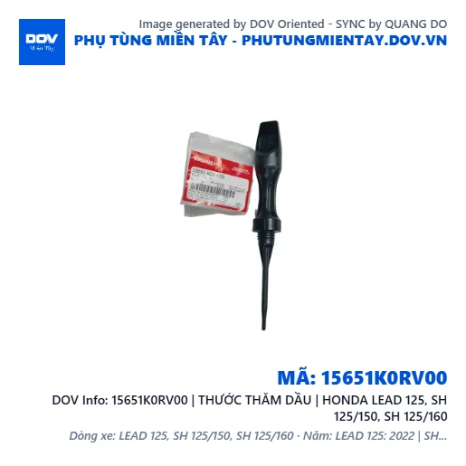 15651K0RV00 | THƯỚC THĂM DẦU | HONDA LEAD 125, SH 125/150, SH 125/160 — 15651K0RV00