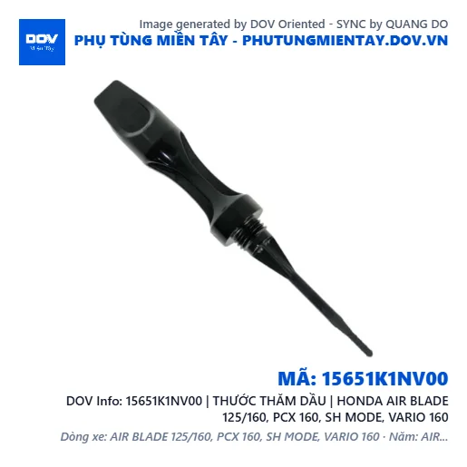 15651K1NV00 | THƯỚC THĂM DẦU | HONDA AIR BLADE 125/160, PCX 160, SH MODE, VARIO 160 — 15651K1NV00
