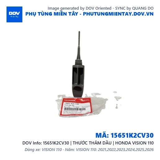 15651K2CV30 | THƯỚC THĂM DẦU | HONDA VISION 110 — 15651K2CV30