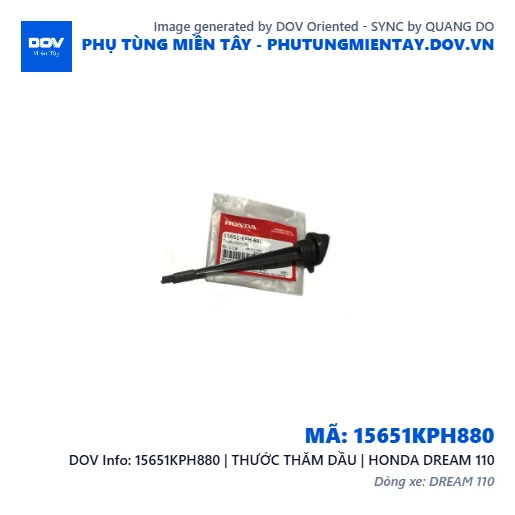 15651KPH880 | THƯỚC THĂM DẦU | HONDA DREAM 110 — 15651KPH880
