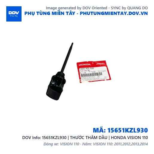 15651KZL930 | THƯỚC THĂM DẦU | HONDA VISION 110 — 15651KZL930