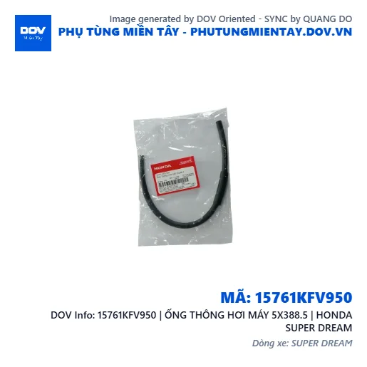 15761KFV950 | ỐNG THÔNG HƠI MÁY 5X388.5 | HONDA SUPER DREAM — 15761KFV950