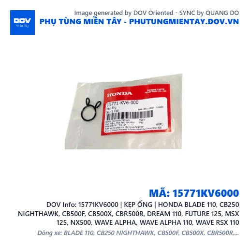15771KV6000 | KẸP ỐNG | HONDA BLADE 110, CB250 NIGHTHAWK, CB500F, CB500X, CBR500R, DREAM 110, FUTURE 125, MSX 125, NX500, WAVE ALPHA, WAVE ALPHA 110, WAVE RSX 110 — 15771KV6000