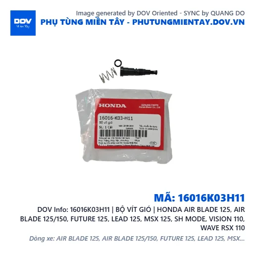 16016K03H11 | BỘ VÍT GIÓ | HONDA AIR BLADE 125, AIR BLADE 125/150, FUTURE 125, LEAD 125, MSX 125, SH MODE, VISION 110, WAVE RSX 110 — 16016K03H11