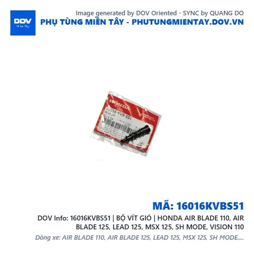 16016KVBS51 | BỘ VÍT GIÓ | HONDA AIR BLADE 110, AIR BLADE 125, LEAD 125, MSX 125, SH MODE, VISION 110 — 16016KVBS51