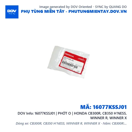 16077KSSJ01 | PHỚT O | HONDA CB300R, CB350 H'NESS, WINNER R, WINNER X — 16077KSSJ01