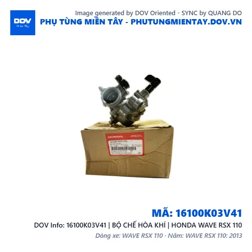 16100K03V41 | BỘ CHẾ HÒA KHÍ | HONDA WAVE RSX 110 — 16100K03V41