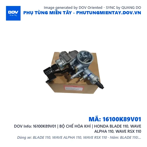16100K89V01 | BỘ CHẾ HÒA KHÍ | HONDA BLADE 110, WAVE ALPHA 110, WAVE RSX 110 — 16100K89V01