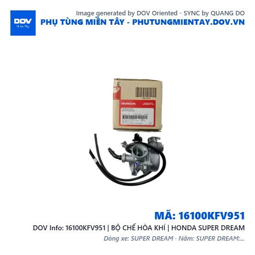 16100KFV951 | BỘ CHẾ HÒA KHÍ | HONDA SUPER DREAM — 16100KFV951