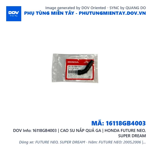 16118GB4003 | CAO SU NẮP QUẢ GA | HONDA FUTURE NEO, SUPER DREAM — 16118GB4003