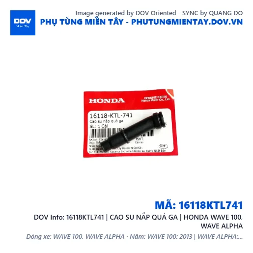 16118KTL741 | CAO SU NẮP QUẢ GA | HONDA WAVE 100, WAVE ALPHA — 16118KTL741
