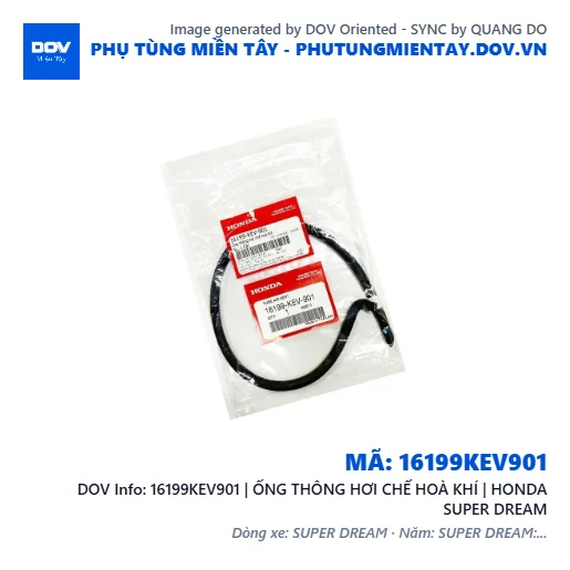 16199KEV901 | ỐNG THÔNG HƠI CHẾ HOÀ KHÍ | HONDA SUPER DREAM — 16199KEV901