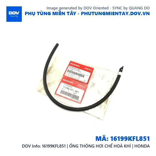 16199KFL851 | ỐNG THÔNG HƠI CHẾ HOÀ KHÍ | HONDA — 16199KFL851