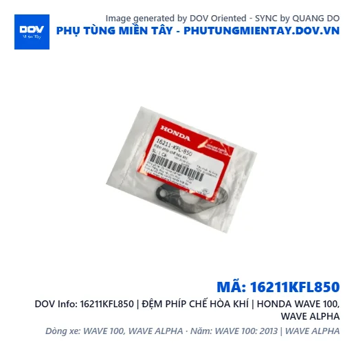 16211KFL850 | ĐỆM PHÍP CHẾ HÒA KHÍ | HONDA WAVE 100, WAVE ALPHA — 16211KFL850