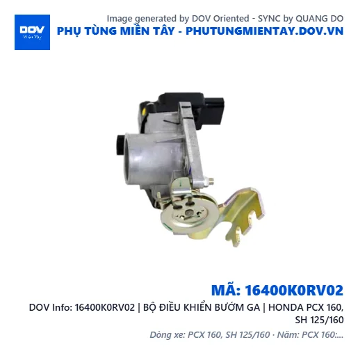 16400K0RV02 | BỘ ĐIỀU KHIỂN BƯỚM GA | HONDA PCX 160, SH 125/160 — 16400K0RV02