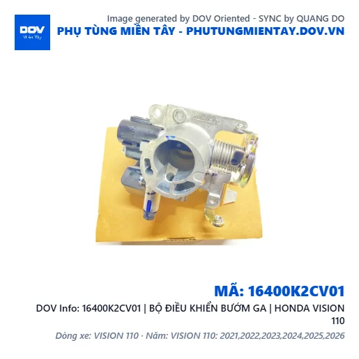 16400K2CV01 | BỘ ĐIỀU KHIỂN BƯỚM GA | HONDA VISION 110 — 16400K2CV01
