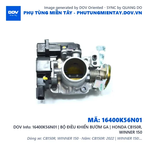 16400K56N01 | BỘ ĐIỀU KHIỂN BƯỚM GA | HONDA CB150R, WINNER 150 — 16400K56N01
