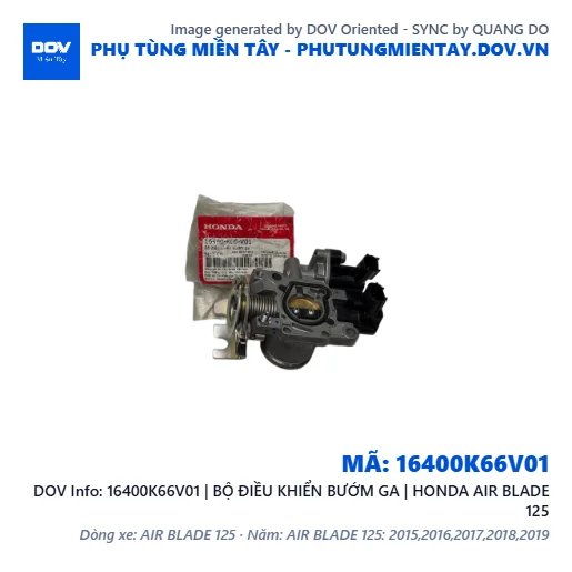 16400K66V01 | BỘ ĐIỀU KHIỂN BƯỚM GA | HONDA AIR BLADE 125 — 16400K66V01