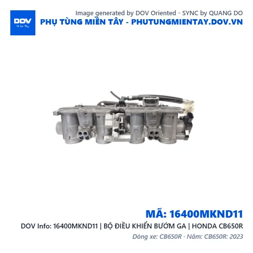 16400MKND11 | BỘ ĐIỀU KHIỂN BƯỚM GA | HONDA CB650R — 16400MKND11