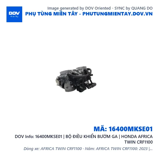 16400MKSE01 | BỘ ĐIỀU KHIỂN BƯỚM GA | HONDA AFRICA TWIN CRF1100 — 16400MKSE01