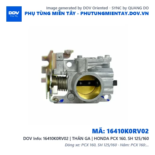 16410K0RV02 | THÂN GA | HONDA PCX 160, SH 125/160 — 16410K0RV02