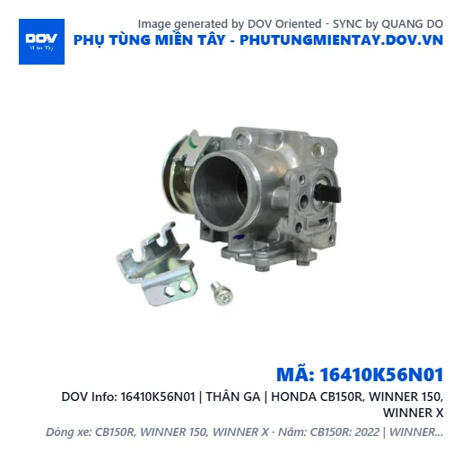 16410K56N01 | THÂN GA | HONDA CB150R, WINNER 150, WINNER X — 16410K56N01