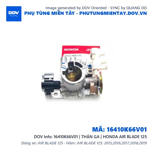 16410K66V01 | THÂN GA | HONDA AIR BLADE 125 — 16410K66V01