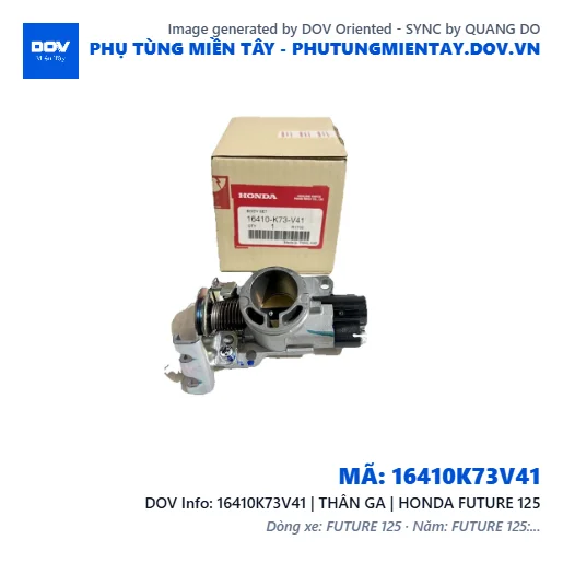 16410K73V41 | THÂN GA | HONDA FUTURE 125 — 16410K73V41