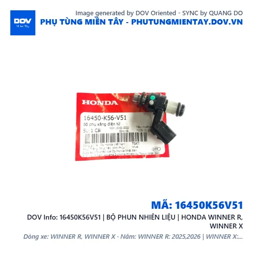 16450K56V51 | BỘ PHUN NHIÊN LIỆU | HONDA WINNER R, WINNER X — 16450K56V51