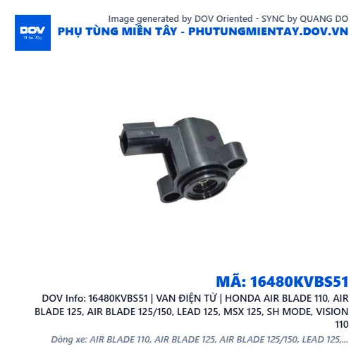 16480KVBS51 | VAN ĐIỆN TỪ | HONDA AIR BLADE 110, AIR BLADE 125, AIR BLADE 125/150, LEAD 125, MSX 125, SH MODE, VISION 110 — 16480KVBS51