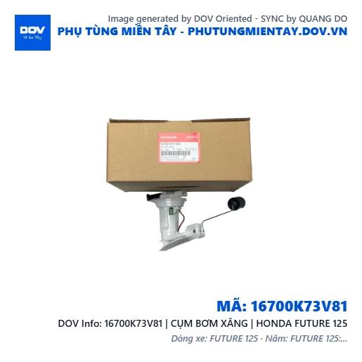 16700K73V81 | CỤM BƠM XĂNG | HONDA FUTURE 125 — 16700K73V81