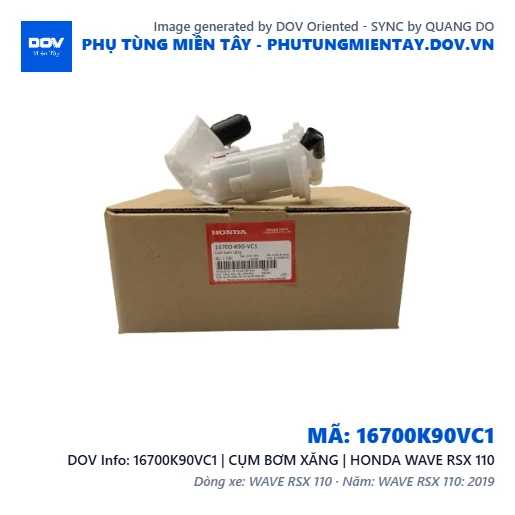 16700K90VC1 | CỤM BƠM XĂNG | HONDA WAVE RSX 110 — 16700K90VC1