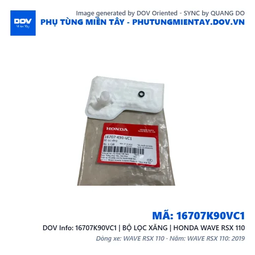 16707K90VC1 | BỘ LỌC XĂNG | HONDA WAVE RSX 110 — 16707K90VC1