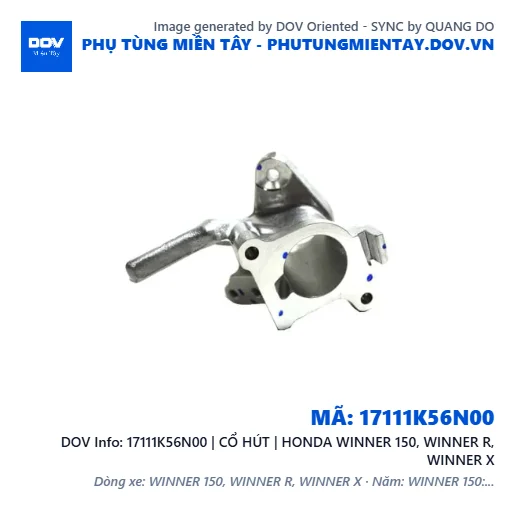 17111K56N00 | CỔ HÚT | HONDA WINNER 150, WINNER R, WINNER X — 17111K56N00