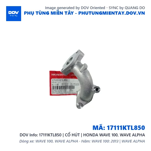 17111KTL850 | CỔ HÚT | HONDA WAVE 100, WAVE ALPHA — 17111KTL850