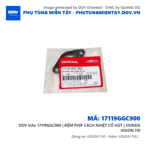 17119GGC900 | ĐỆM PHÍP CÁCH NHIỆT CỔ HÚT | HONDA VISION 110 — 17119GGC900