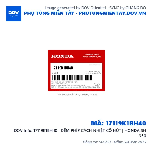 17119K1BH40 | ĐỆM PHÍP CÁCH NHIỆT CỔ HÚT | HONDA SH 350 — 17119K1BH40